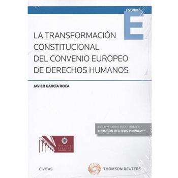 La transformación constitucional del Convenio Europeo de Derechos Humanos
