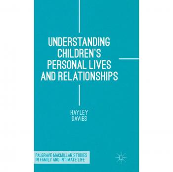 Understanding Children's Personal Lives and Relationships