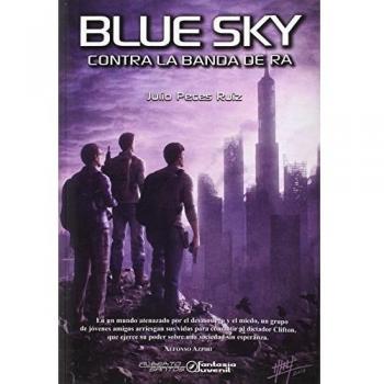 Blue Sky. Contra la banda de Ra