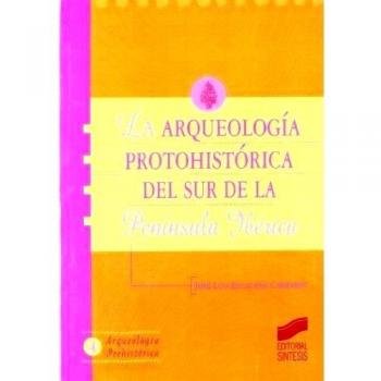 La arqueología protohistórica del sur de la Península Ibérica: 4