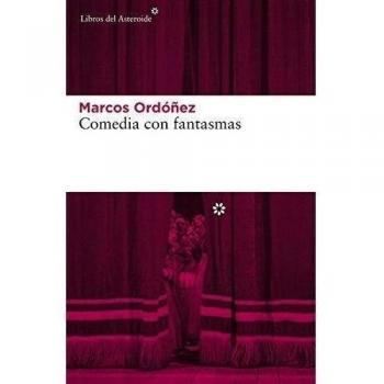Comedia Con Fantasmas - Marcos Ordóñez