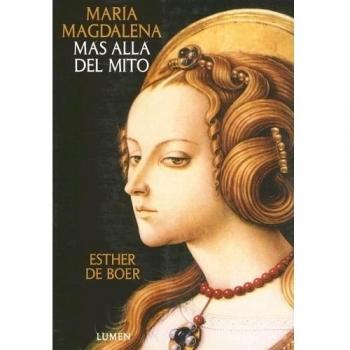 Maria Magdalena: Mas Alla del Mito