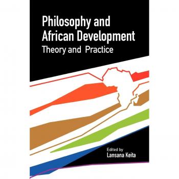 Philosophy and African Development (Codesria Book Series)