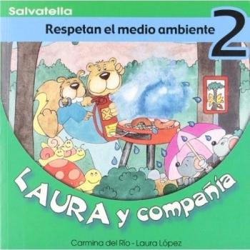 Laura y compañia 2: Respetan el medio ambiente