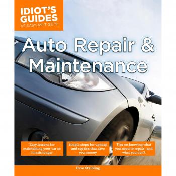 Idiot's Guides: Auto Repair and Maintenance