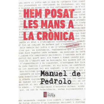 Hem Posat Les Mans A La Cronica - De Pedrolo Molina, Manuel