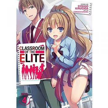 Classroom of the Elite (Light Novel) Vol. 4 by Syougo Kinugasa
