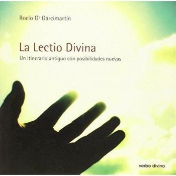 Lectio Divina. Un itinerario Antiguo con