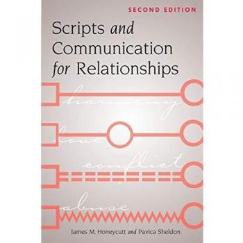 Scripts and Communication for Relationships: Second Edition - Essential Guide to Interpersonal Dynamics