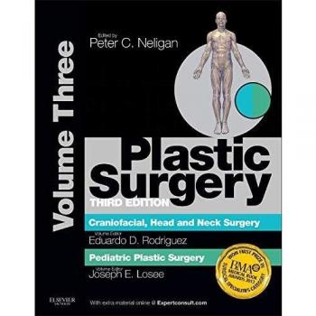 Plastic Surgery: Volume 3: Craniofacial, Head and Neck Surgery and Pediatric Plastic Surgery, 3e