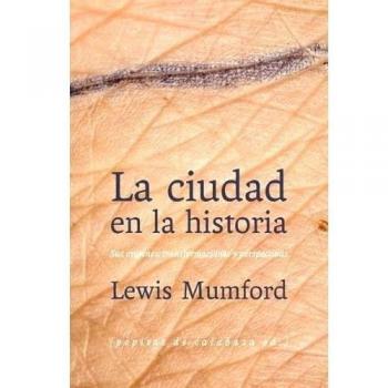 Lewis Mumford La Historia Pepitas De Calabaza tapa dura