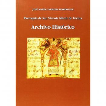 Parroquia de San Vicente Mártir de Tocina. Archivo Histórico