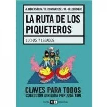 La ruta de los piqueteros / The route of the piqueteros