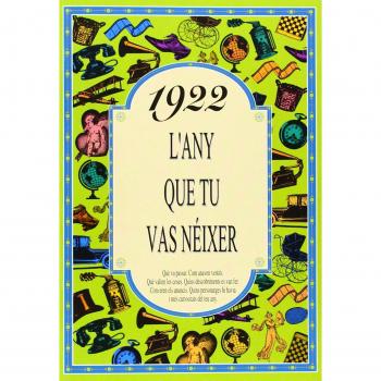 1922 L'ANY QUE TU VAS NEIXER