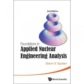 Fundamentos en Análisis de Ingeniería Nuclear Aplicada (2ª Edición) - Tapa Blanda