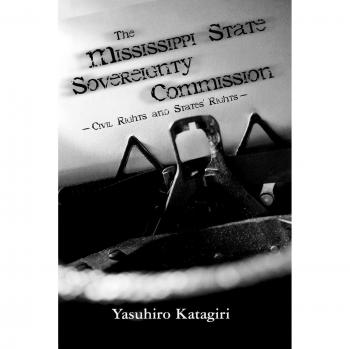 Mississippi State Sovereignty Commission: Civil Rights and States' Rights Analysis Book