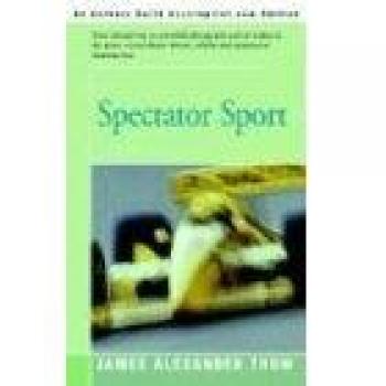 Spectator Sport Paperback by James Alexander Thom - Engaging Historical Fiction