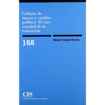 Cultura de masas y cambio político: El cine español de la transición: 168