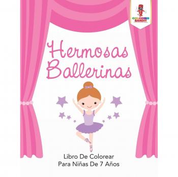 Libro de Colorear Bailarinas Hermosas para Niñas de 7 Años