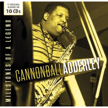 CANNONBALL ADDERLEY Milestones of a legend: 17 Original Albums