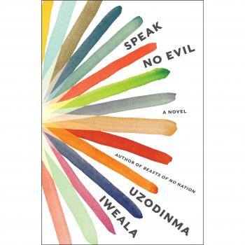 Speak No Evil: A Novel by Uzodinma Iweala (Paperback)