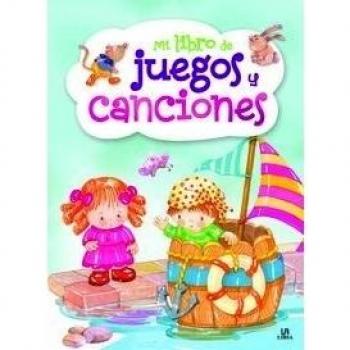 Mi Libro de Juegos y Canciones - Equipo Editorial