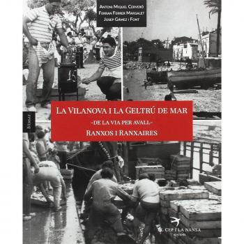 La Vilanova I La Geltrú De mar - De La Via Per Avall - Ranxos I Ranxaires: 9