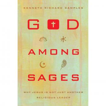 God among Sages: Why Jesus Is Not Just Another Religious Leader