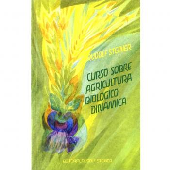 Curso sobre agricultura biológico-dinámica - Rudolf Steiner