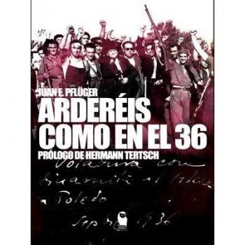 ARDEREÍS COMO EN EL 36