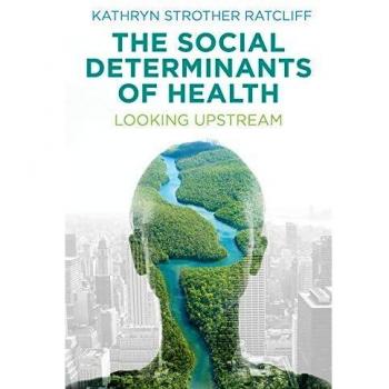 The Social Determinants of Health: Looking Upstream