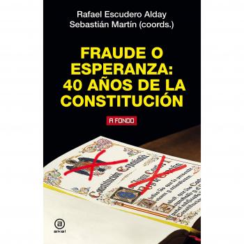 Fraude o esperanza: 40 años de la Constitución
