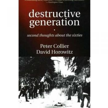Destructive Generation: Second Thoughts About the Sixties