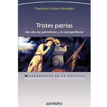 Tristes patrias: Más allá del patriotismo y el cosmopolitismo: 234