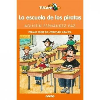 La escuela de los piratas: 10 - Agustín Fernández Paz