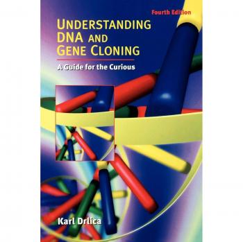 Understanding DNA and Gene Cloning: A Comprehensive Guide in Paperback