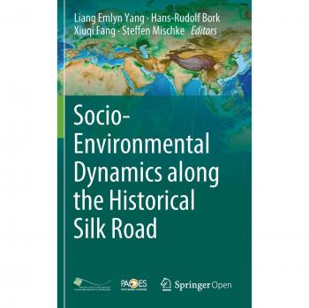 Socio-Environmental Dynamics along the Historical Silk Road