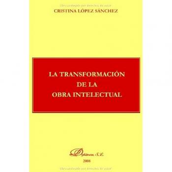 La Transformación De La Obra Intelectual