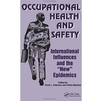 Occupational Health and Safety: International Influences and the New Epidemics