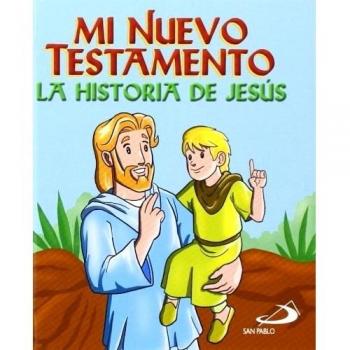 Mi Nuevo Testamento: La historia de Jesús