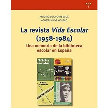 La revista «Vida Escolar» (1958-1984): Una memoria de la biblioteca escolar en España