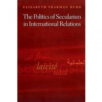 Princeton Studies: The Politics of Secularism in Global Relations