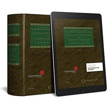Legislación hipotecaria y del crédito inmobiliario. TOMO I y II