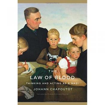 The Law of Blood: Thinking and Acting as a Nazi