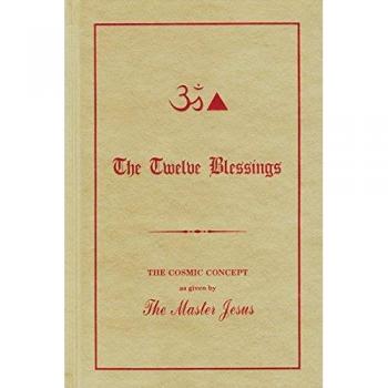 Libro Doce Bendiciones: El Concepto Cósmico Según el Maestro Jesús por George King