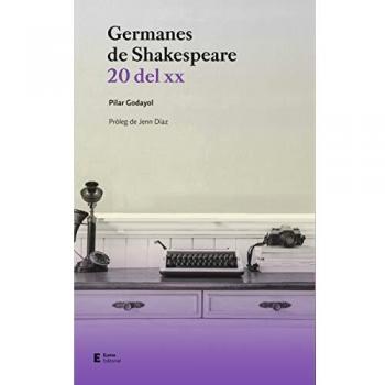 Germanes de Shakespeare: 20 del XX