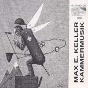 Keller Max E. : Chamber Music - Varios