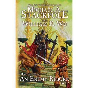 Un Enemigo Renacido (Reinos del Caos, Volumen 2) - Michael A. Stackpole