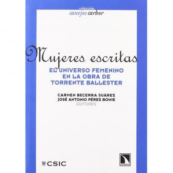 Mujeres Escritas: El universo femenino en la obra de Torrente Ballester