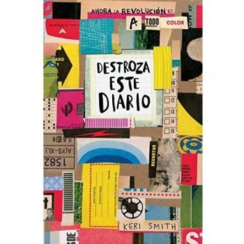 Destroza este diario. Ahora a todo color - Keri Smith